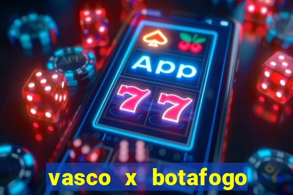 vasco x botafogo ao vivo futemax